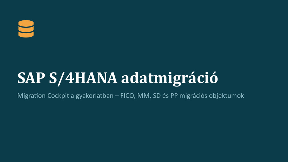 SAP S/4HANA adatmigráció a Migration Cockpittal