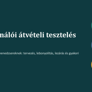 Felhasználói átvételi tesztelés (UAT) lépésről lépésre